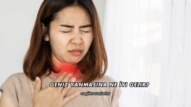 Geniz Yanmasına Ne İyi Gelir?