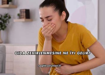 Gıda Zehirlenmesine Ne İyi Gelir?