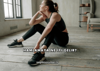 Hamlamaya Ne İyi Gelir?