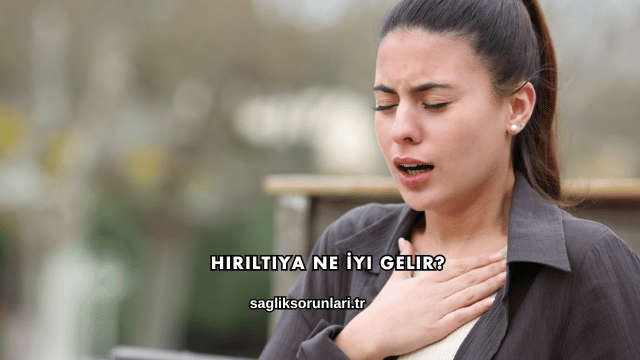 Hırıltıya Ne İyi Gelir?