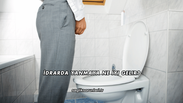 İdrarda Yanmaya Ne İyi Gelir?