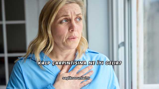 Kalp Çarpıntısına Ne İyi Gelir?