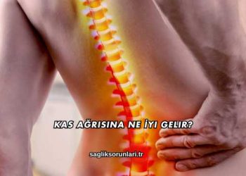 Kas Ağrısına Ne İyi Gelir?