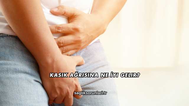 Kasık Ağrısına Ne İyi Gelir?