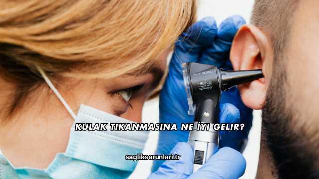 Kulak Tıkanmasına Ne İyi Gelir?