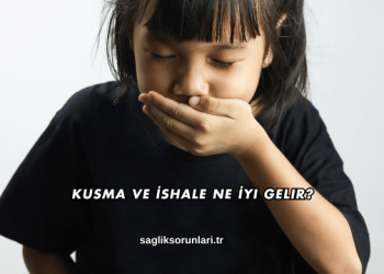 Kusma ve İshale Ne İyi Gelir?