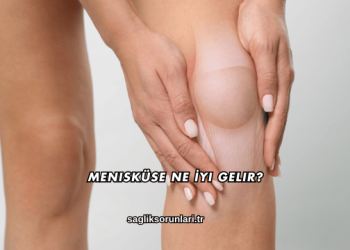 Menisküse Ne İyi Gelir?