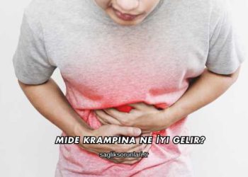 Mide Krampına Ne İyi Gelir?
