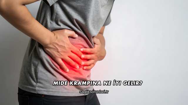 Mide Krampına Ne İyi Gelir?