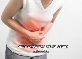 Mide Sancısına Ne İyi Gelir?