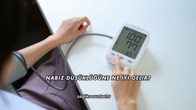 Nabız Düşüklüğüne Ne İyi Gelir?