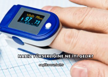 Nabız Yüksekliğine Ne İyi Gelir?