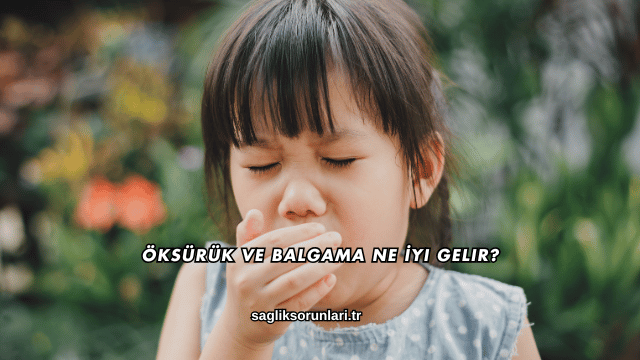 Öksürük ve Balgama Ne İyi Gelir?