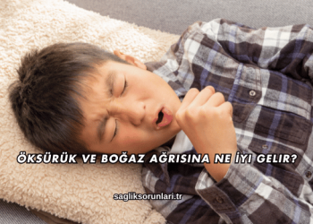 Öksürük ve Boğaz Ağrısına Ne İyi Gelir?