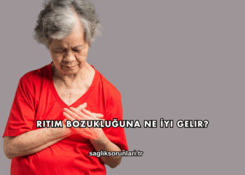 Ritim Bozukluğuna Ne İyi Gelir?