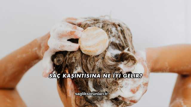 Saç Kaşıntısına Ne İyi Gelir?