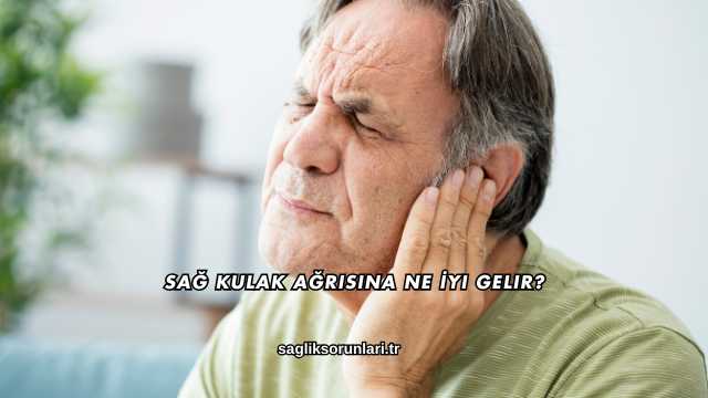 Sağ Kulak Ağrısına Ne İyi Gelir?
