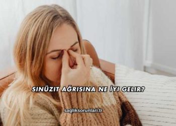 Sinüzit Ağrısına Ne İyi Gelir?