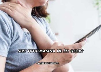 Sırt Tutulmasına Ne İyi Gelir?