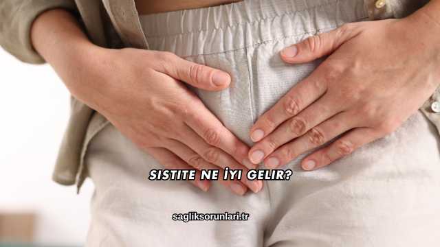 Sistite Ne İyi Gelir?