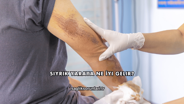 Sıyrık Yaraya Ne İyi Gelir?