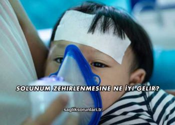 Solunum Zehirlenmesine Ne İyi Gelir?