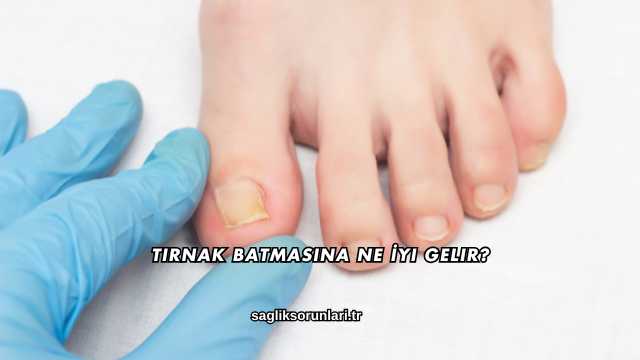 Tırnak Batmasına Ne İyi Gelir?