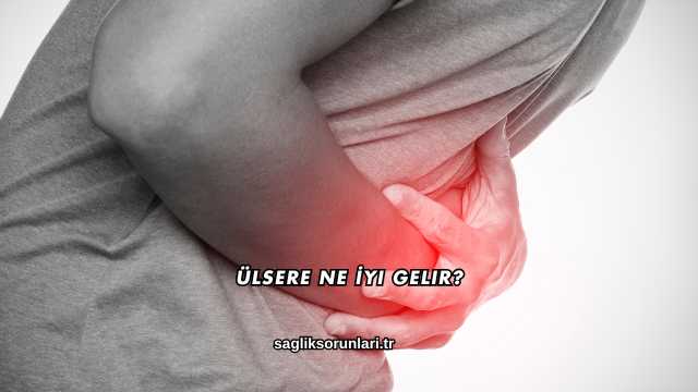 Ülsere Ne İyi Gelir?