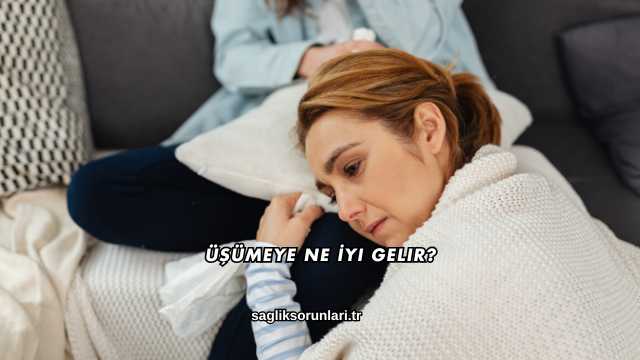 Üşümeye Ne İyi Gelir?