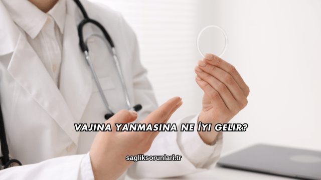 Vajina Yanmasına Ne İyi Gelir?