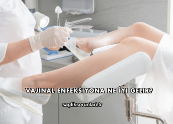 Vajinal Enfeksiyona Ne İyi Gelir?