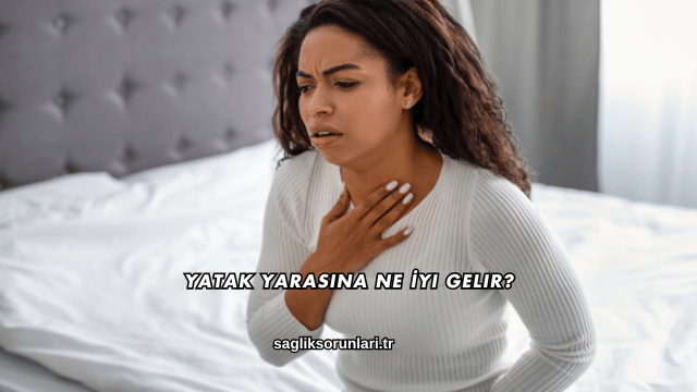 Yatak Yarasına Ne İyi Gelir?