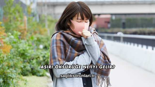 Aşırı Öksürüğe Ne İyi Gelir?