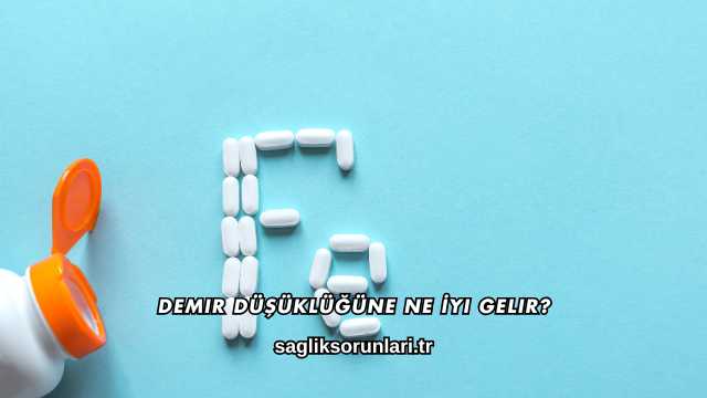 Demir Düşüklüğüne Ne İyi Gelir?