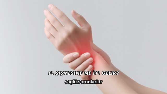 El Şişmesine Ne İyi Gelir