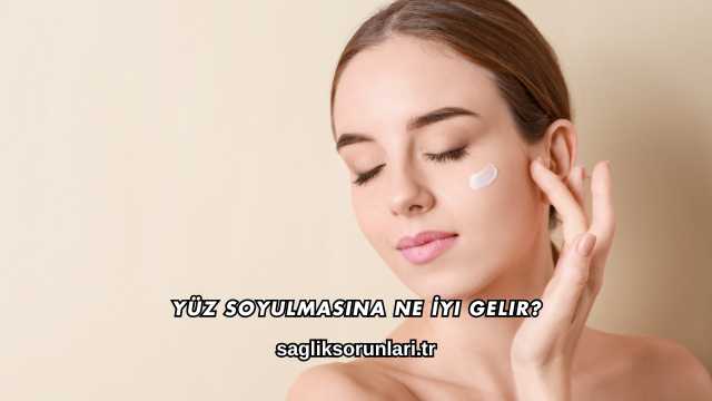 Yüz Soyulmasına Ne İyi Gelir?