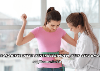 Başarısız Diyet Denemelerinden Ders Çıkarmak