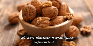 Çiğ Ceviz Tüketmenin Avantajları