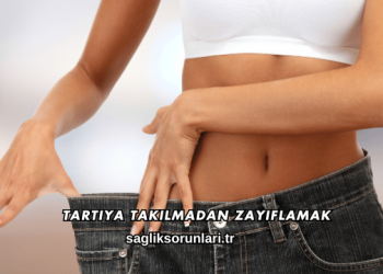 Tartıya Takılmadan Zayıflamak
